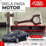 Biela de motor Hyundai sonata 2013 | La Casa del Colt