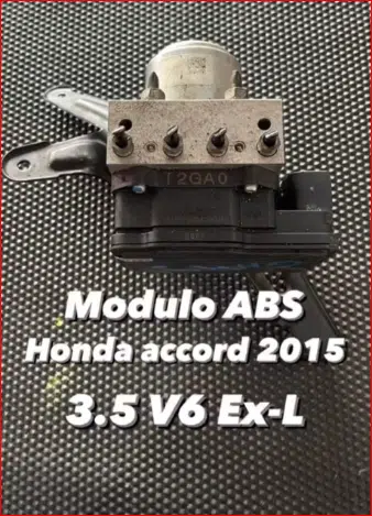 Modulo ABS Honda Accord 3.5 V6 Ex-L 2012-2017 | Estilo Auto Parts